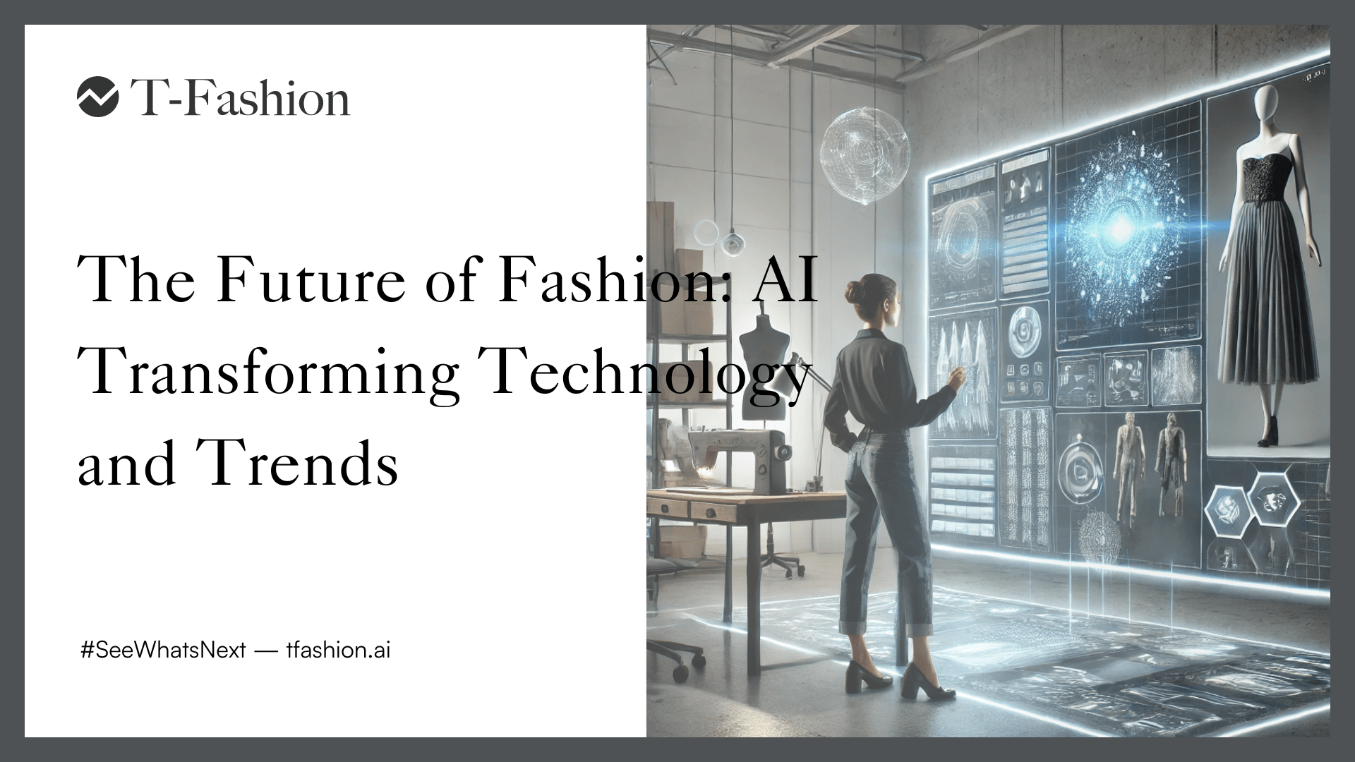 The Future of Fashion AI Transforming Technology and Trends 