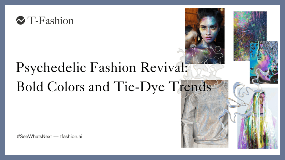 "Cover image for blog post Psychedelic Fashion Revival featuring bold colors, tie-dye trends, and metallic fashion elements"